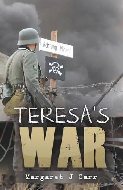 Teresa's War by Margaret J. Carr