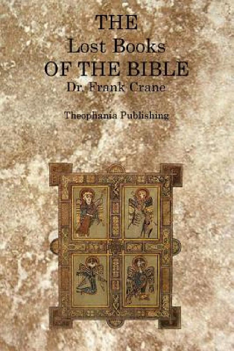 The Lost Books of the Bible by Frank Crane