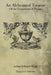 An Alchemical Treatise Of the Generation of Things by Arthur Edward Waite