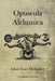 Opuscula Alchimica by Johan Isaac Hollandus