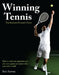 Winning Tennis: The Smarter Player's Guide by Rob Antoun