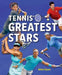 Tennis' Greatest Stars by Mike Ryan