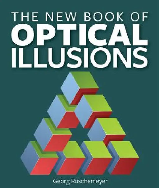 The New Book of Optical Illusions by Georg Ruschemeyer