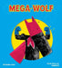 Mega Wolf by Severine Vidal, Stephane Barroux
