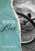 White Lies by Sara de Waard