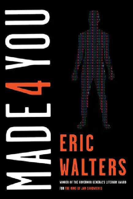 Made 4 You by Eric Walters