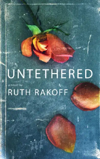 Untethered by Ruth Rakoff