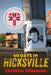 40 Days in Hicksville by Christina Kilbourne