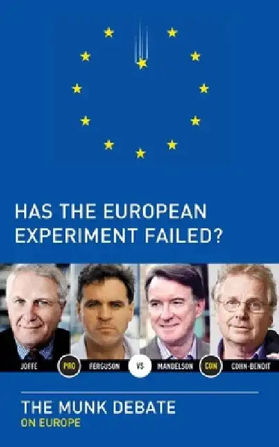Has the European Experiment Failed? by Niall Ferguson