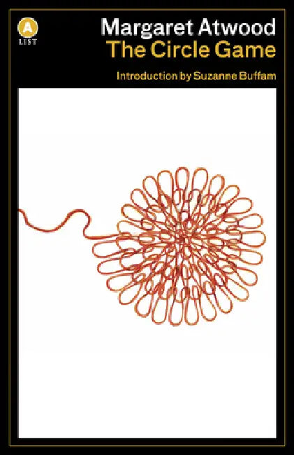 The Circle Game by Margaret Atwood, Suzanne Buffam