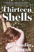 Thirteen Shells by Nadia Bozak