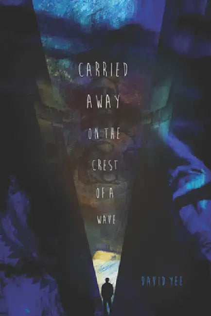 Carried Away on the Crest of a Wave by David Yee
