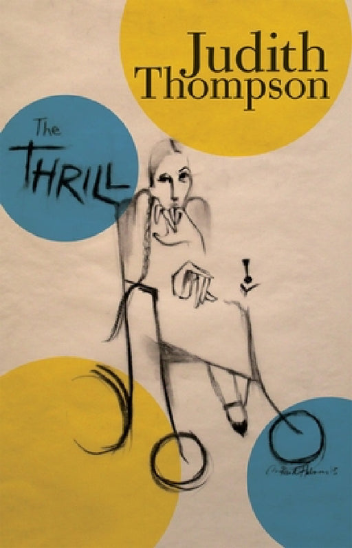 The Thrill by Judith Thompson