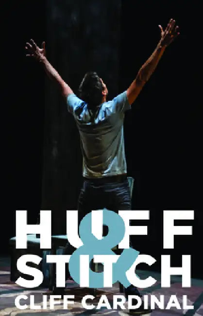 Huff & Stitch by Cliff Cardinal