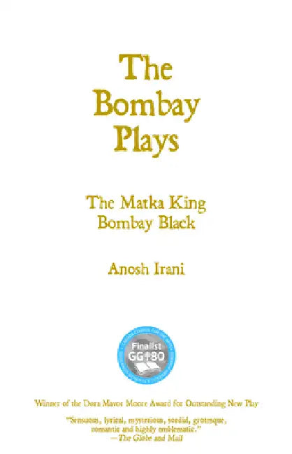 The Bombay Plays by Anosh Irani