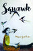 Squawk by Megan Gail Coles