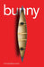 Bunny by Hannah Moscovitch
