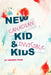 New Canadian Kid / Invisible Kids: Second Edition by Dennis Foon