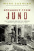 Breakout from Juno: First Canadian Army and the Normandy Campaign, July 4-August 21, 1944 by Mark Zuehlke