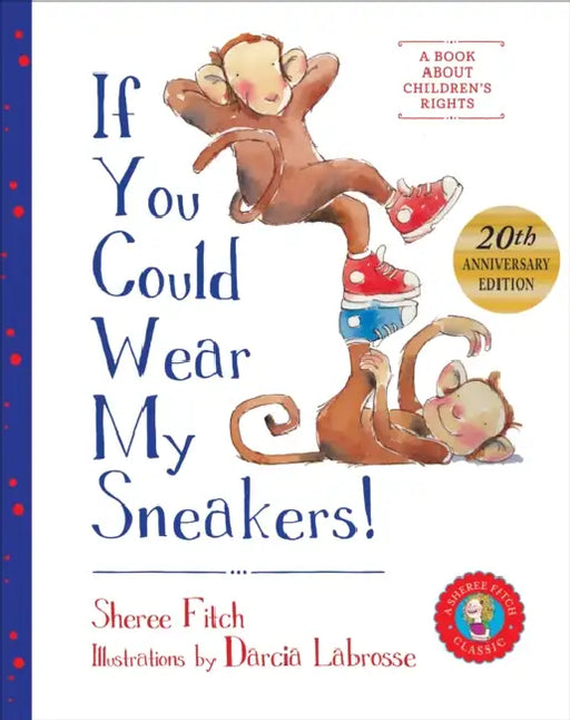 If You Could Wear My Sneakers by Sheree Fitch, Darcia Labrosse