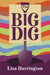 The Big Dig by Lisa Harrington