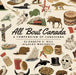 All 'Bout Canada: A Compendium of Canadiana by Elizabeth Hill