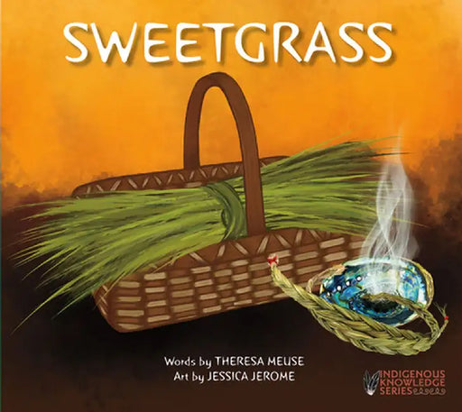 Sweetgrass by Theresa Meuse