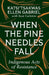 When the Pine Needles Fall: Indigenous Acts of Resistance by Gabriel