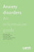Anxiety Disorders: An Information Guide by Neil a. Rector, Danielle Bourdeau, Kate Kitchen