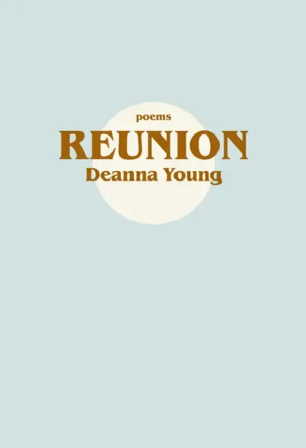 Reunion by Deanna Young