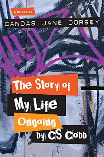 My Life Ongoing, by C.S. Dobb by Candas Jane Dorsey