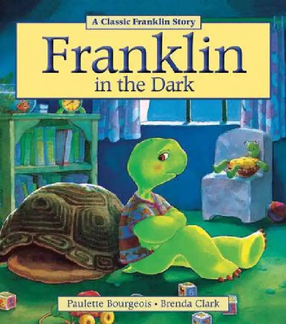 Franklin in the Dark by Paulette Bourgeois