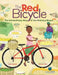 The Red Bicycle: The Extraordinary Story of One Ordinary Bicycle by Jude Isabella
