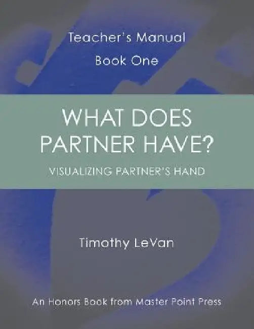 What Does Partner Have?: Teacher's Manual Book One by Timothy LeVan