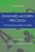 Standard Modern Precision: Getting from here to there by Daniel Neill