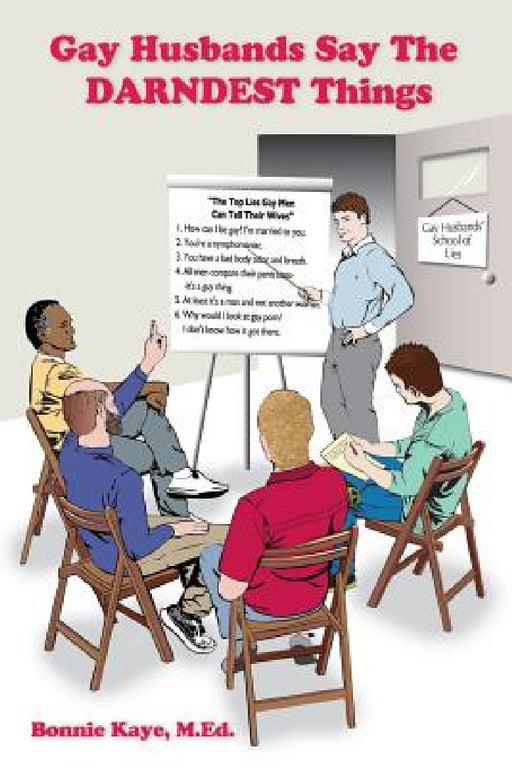 Gay Husbands Say the Darndest Things by Bonnie Kaye