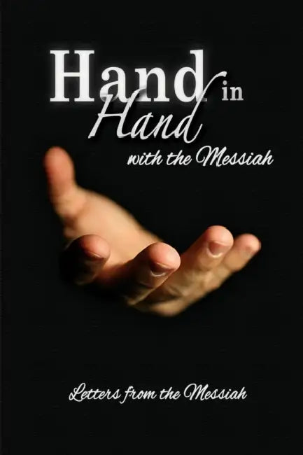 Hand in Hand with the Messiah: Letters from the Messiah by Debra Stuart Sanford