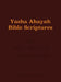 Yasha Ahayah Bible Scriptures (YABS) Study Bible by Timothy Neal Sorsdahl