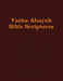 Yasha Ahayah Bible Scriptures (YABS) Study Bible by Timothy Neal Sorsdahl
