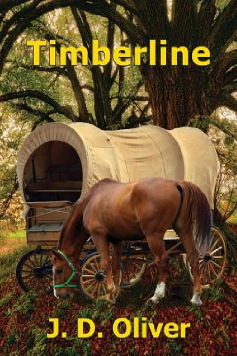 Timberline by J. D. Oliver