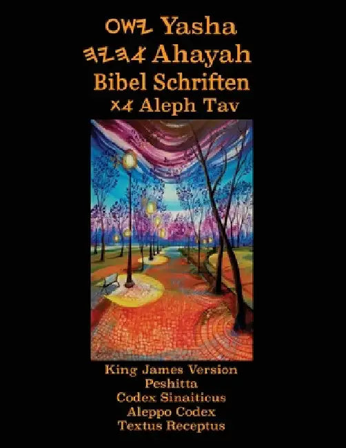 Yasha Ahayah Bibel Schriften Aleph Tav (German Edition YASAT Study Bible) by Timothy Neal Sorsdahl