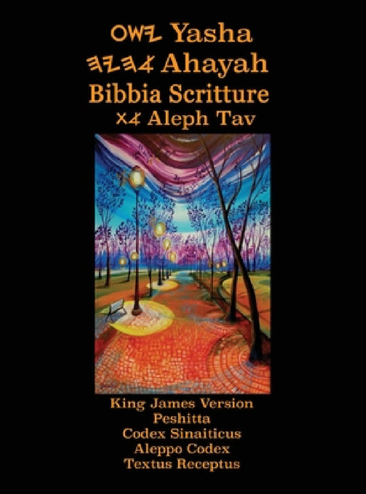 Yasha Ahayah Bibbia Scritture Aleph Tav (Italian Edition YASAT Study Bible) by Timothy Neal Sorsdahl