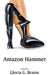 Amazon Hammer by Gloria G. Brame