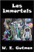 Les Immortels by Gutman, W. E.