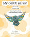 My Guide Inside (Book III) Advanced Secondary Learner Book by Campsall, Christa