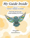 My Guide Inside (Book III) Advanced Secondary Teacher's Manual by Campsall, Christa