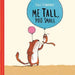 Me Tall, You Small by LILLI L'Arronge