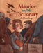 Maurice and His Dictionary: A True Story by Cary Fagan