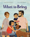 What to Bring by Lorna Schultz Nicholson