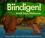 Biindigen! Amik Says Welcome by Nancy Cooper